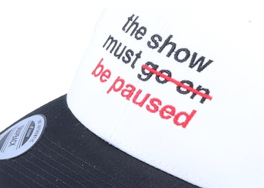 Show Must Be Paused Retro Black/White Trucker